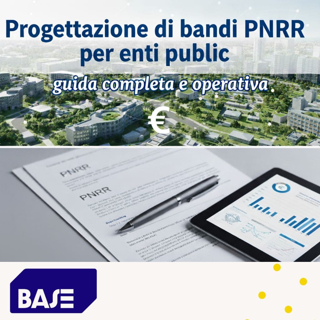 Immagine con grafico digitale e documenti PNRR accanto a una penna, rappresenta la progettazione dei bandi PNRR per enti pubblici. Sullo sfondo, una smart city verde simboleggia sostenibilità e innovazione. Logo BASE Consulenza in basso.